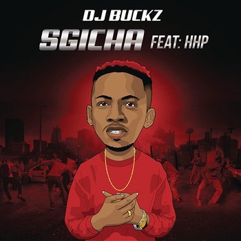 Sgicha - DJ Buckz feat. HHP
