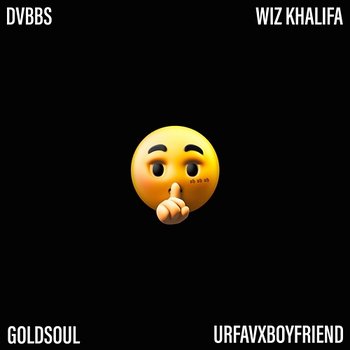 SH SH SH (Hit That) - DVBBS feat. Wiz Khalifa, Urfavxboyfriend, Goldsoul