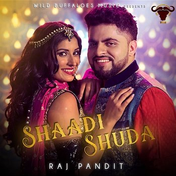 Shaadi Shuda - Raj Pandit