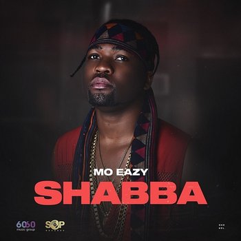 Shabba - Mo Eazy