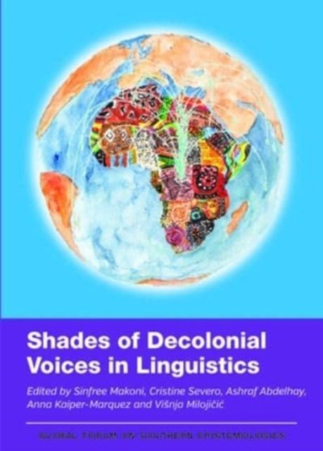 Shades Of Decolonial Voices In Linguistics - Multilingual Matters ...