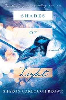 Shades of Light: A Novel - Brown Sharon Garlough