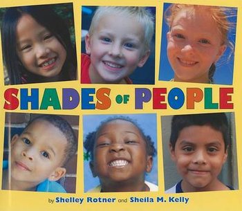Shades of People - Rotner Shelley, Kelly Sheila M.