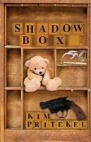 Shadow Box - Kim Pritekel