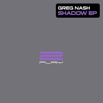 Shadow EP - Greg Nash