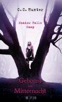 Shadow Falls Camp 01. Geboren um Mitternacht - Hunter C. C.
