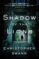 Shadow of the Lions - Swann Christopher