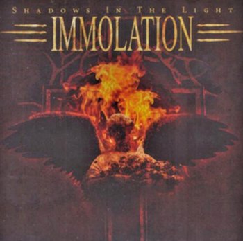 Shadows In The Light (Re-Release) - Immolation