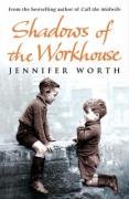 Shadows Of The Workhouse - Worth Jennifer Srn Scm