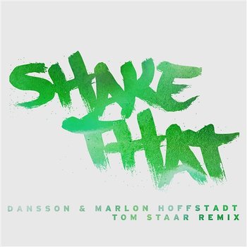 Shake That - Dansson & Marlon Hoffstadt