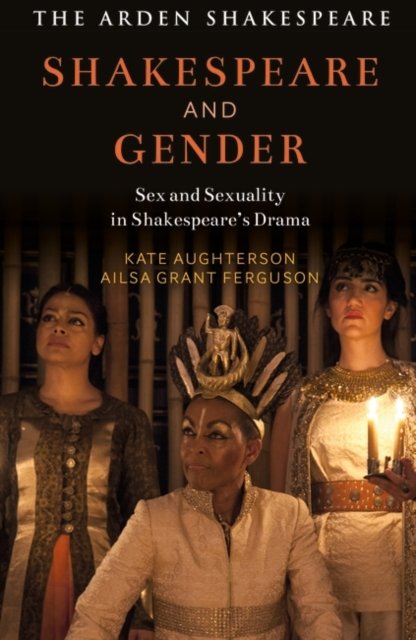 Shakespeare And Gender Sex And Sexuality In Shakespeares Drama Opracowanie Zbiorowe Książka 4464