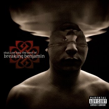 Shallow Bay: The Best Of Breaking Benjamin - Breaking Benjamin