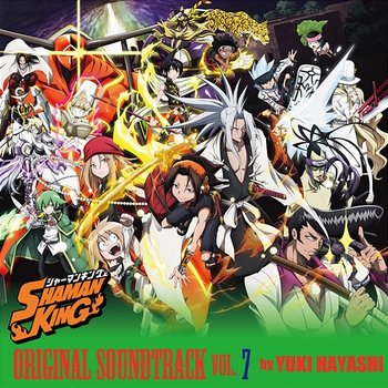 "SHAMAN KING" ORIGINAL SOUNDTRACK VOL.7 - Yuki Hayashi