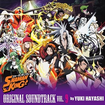 "SHAMAN KING" ORIGINAL SOUNDTRACK VOL.9 - Yuki Hayashi