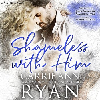 Shameless With Him - Ryan Carrie Ann