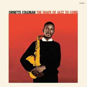 Shape of Jazz To Come, płyta winylowa - Coleman Ornette