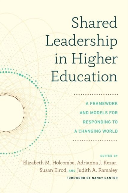 shared-leadership-in-higher-education-a-framework-and-models-for