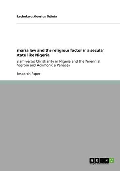 Sharia law and the religious factor in a secular state like Nigeria - Orjinta Ikechukwu Aloysius