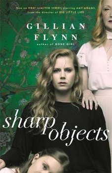 Sharp Objects - Flynn Gillian