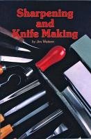 Sharpening and Knife Making Watson J.