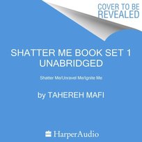 Shatter Me 3-Book Set 1 - audiobook Mafi Tahereh