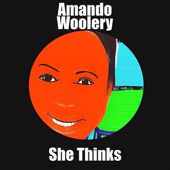 She Thinks - Amando Woolery