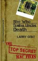 She Who Trains Under Death - Gent Larry