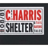 Shelter The Tailgaters Tales, Harris Craig