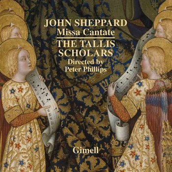 Sheppard: Missa Cantate - The Tallis Scholars