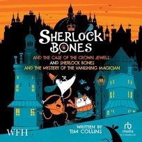 Sherlock Bones and The Case Of The Crown Jewels - audiobook Collins Tim
