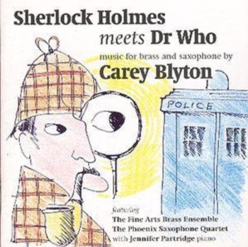 Sherlock Holmes Meets Doctor Who - Phoenix Saxophone Quartet, Fine Arts Brass Ensemble