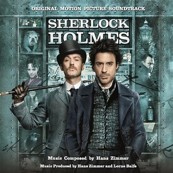 Sherlock Holmes (Original Motion Picture Soundtrack) - Hans Zimmer