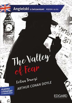 Sherlock Holmes: The Valley of Fear. Adaptacja klasyki z ćwiczeniami - Doyle Arthur Conan