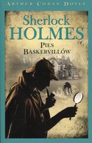 Sherlock Holmes. Tom 3. Pies Baskervillów Doyle Arthur Conan