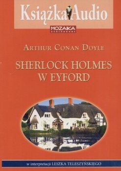 Sherlock Holmes w Eyford - Doyle Arthur Conan