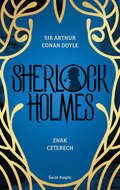 Sherlock Holmes. Znak czterech - Conan-Doyle Arthur