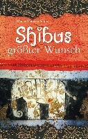 Shibus größter Wunsch - Schins Marie-Therese