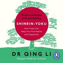 Shinrin-Yoku - audiobook Li Qing