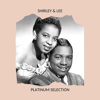 Shirley & Lee - Platinum Selection - Shirley & Lee