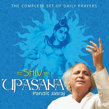 Shiv Upasana - Pandit Jasraj
