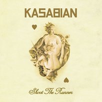 Shoot The Runner Kasabian