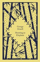 Shooting an Elephant Orwell George
