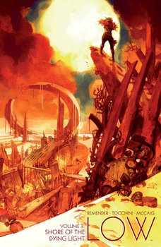 Shore of the Dying Light. Low. Volume 3 - Remender Rick