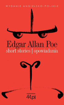 Short Stories. Opowiadania - Poe Edgar Allan