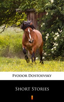 Short Stories - Dostoevsky Fyodor Mikhailovich