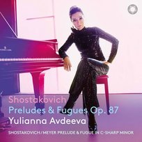 Shostakovich: 24 Preludes & Fugues Op. 87 Yulianna Avdeeva