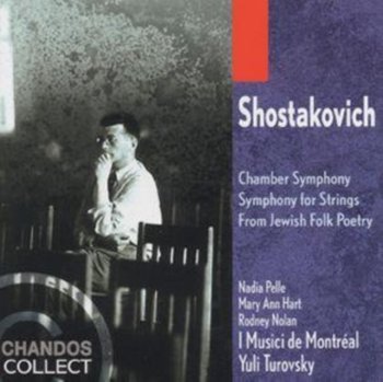 Shostakovich: Chamber Symphony, Symphony for Strings - Pelle Nadia, Hart Mary Ann, Nolan Rodney
