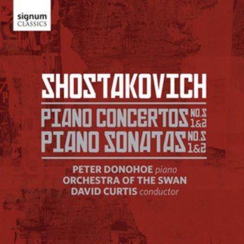 Shostakovich: Piano Concertos & Sonatas - Donohoe Peter