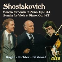 Shostakovich: Sonatas For Violin And Piano, Op. 134 & 147 - Kagan Oleg, Richter Sviatoslav, Bashmet Yuri