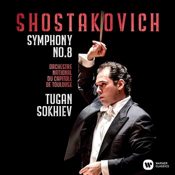 Shostakovich: Symphony No. 8 - Orchestre National du Capitole de Toulouse, Tugan Sokhiev